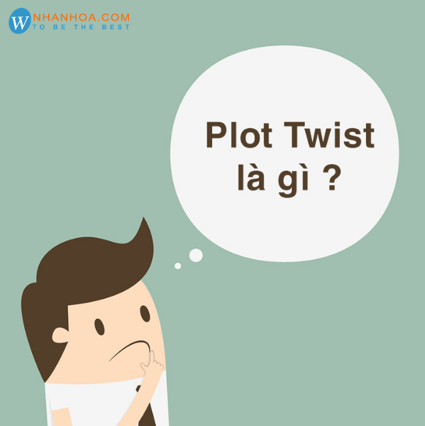 Plot twist là gì? những tác phẩm holywood đã áp ... - nhân hòa